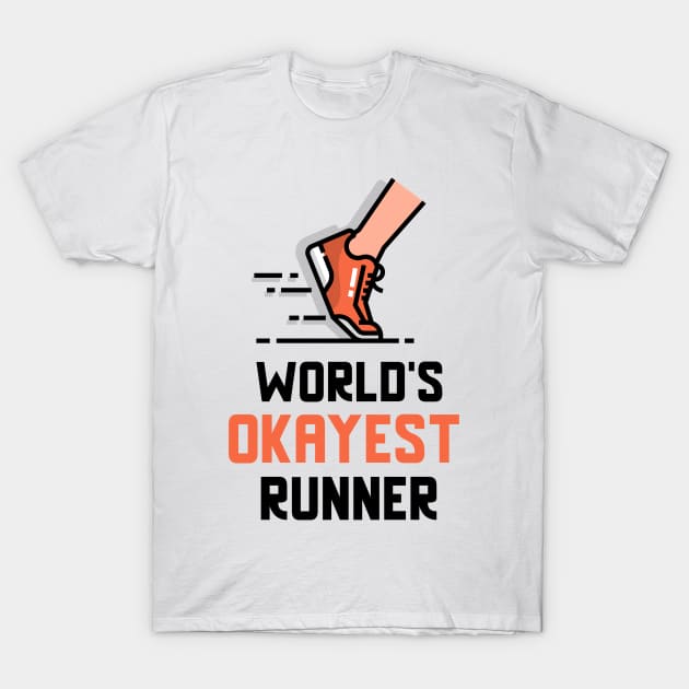 World's Okayest Runner T-Shirt by Dogefellas